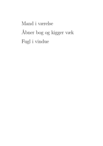 Mand i værelse